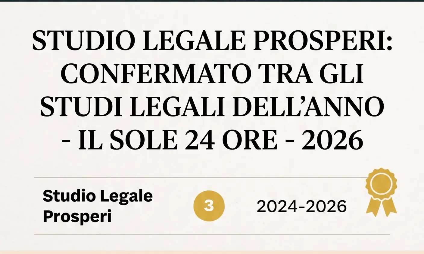 Studio Legale Prosperi tra “Gli Studi Legali dell’Anno” del Sole 24 Ore anche per il 2026.